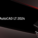 AutoCAD LT 2024 – Hướng dẫn cài đặt chi tiết